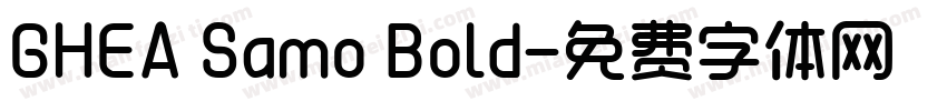 GHEA Samo Bold字体转换